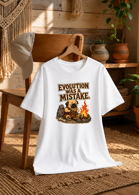 Evolution Was A Mistake Funny Caveman Pug Primitive Dog Humor