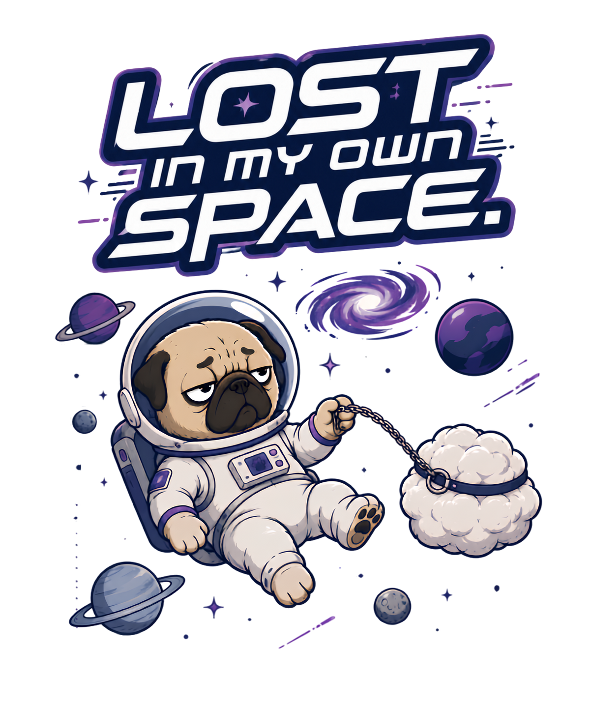 Lost In My Own Space Funny Astronaut Pug Dog Introvert Galaxy Sci-Fi Humor