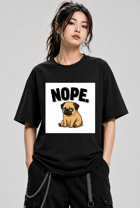 Nope Stubborn Pug Lazy Mood Funny Dog Meme Streetwear