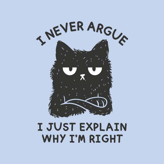 I Never Argue