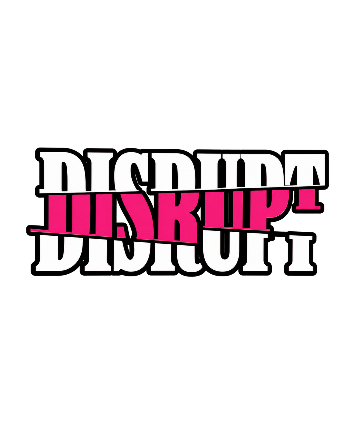 Disrupt Sliced Glitch Modern Streetwear Bold Typography Aesthetic