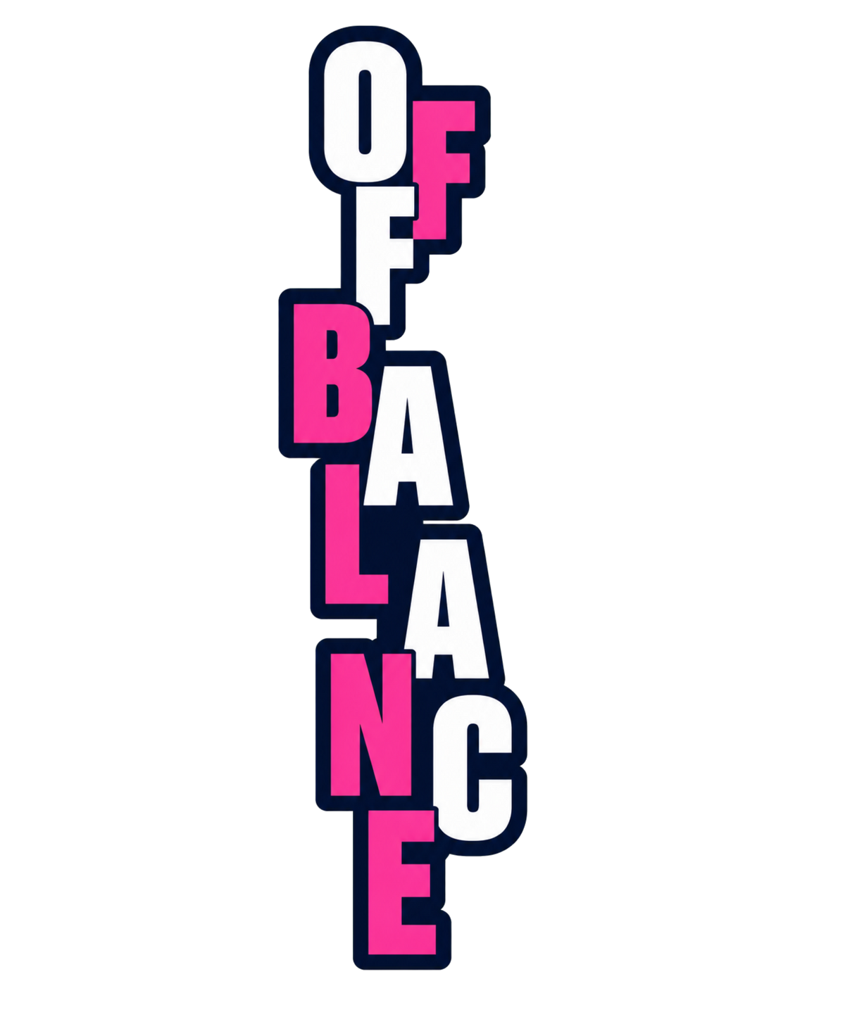 Off Balance Vertical Staggered Bold Typography Modern Streetwear Aesthetic