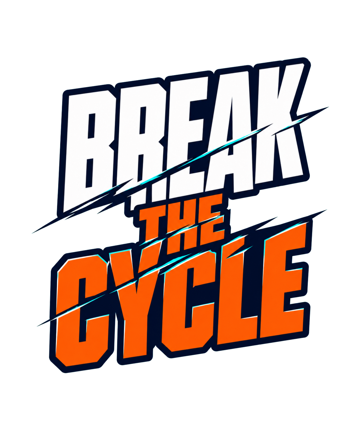 Break The Cycle Sliced Modern Typography Streetwear Motivation Quote