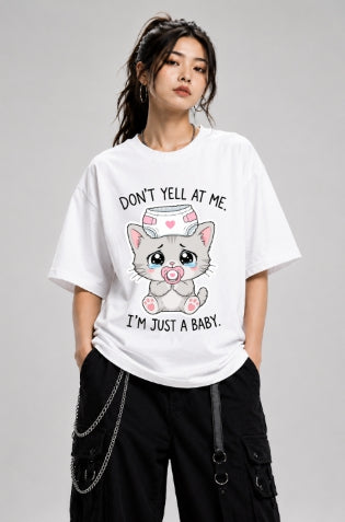 Don't Yell At Me I'm Just A Baby - Cute Crying Kitten Pacifier Graphic T-Shirt