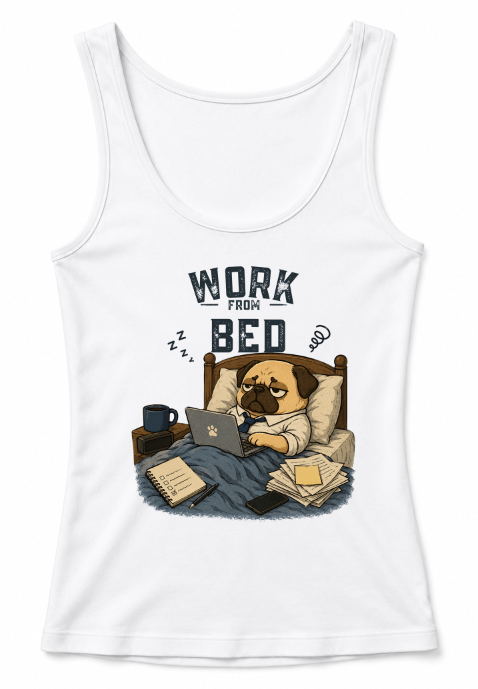 Work From Bed Funny Tired Pug Dog Remote Work Office Humor