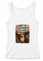Why Is Everyone Yelling Funny Pug The Scream Edvard Munch Art Parody