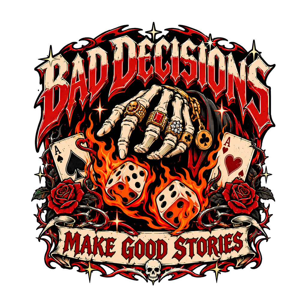Bad Decisions