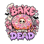 Bake Until Dead