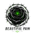 Beautiful Pain Rose