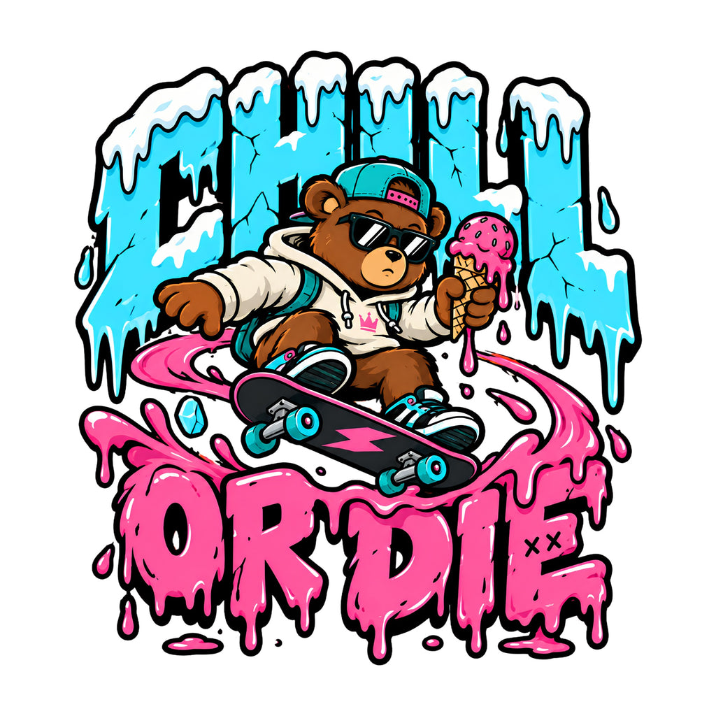Chill Or Die