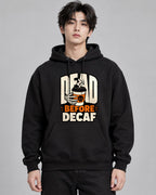 Dead Before Decaf - Black