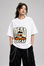 Dead Before Decaf Skeleton Coffee Shirt - Funny Caffeine Lover Tee - White