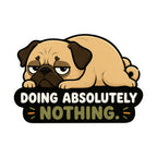 Doing Absolutely Nothing Funny Lazy Pug Dog Sploot Nap Mood
