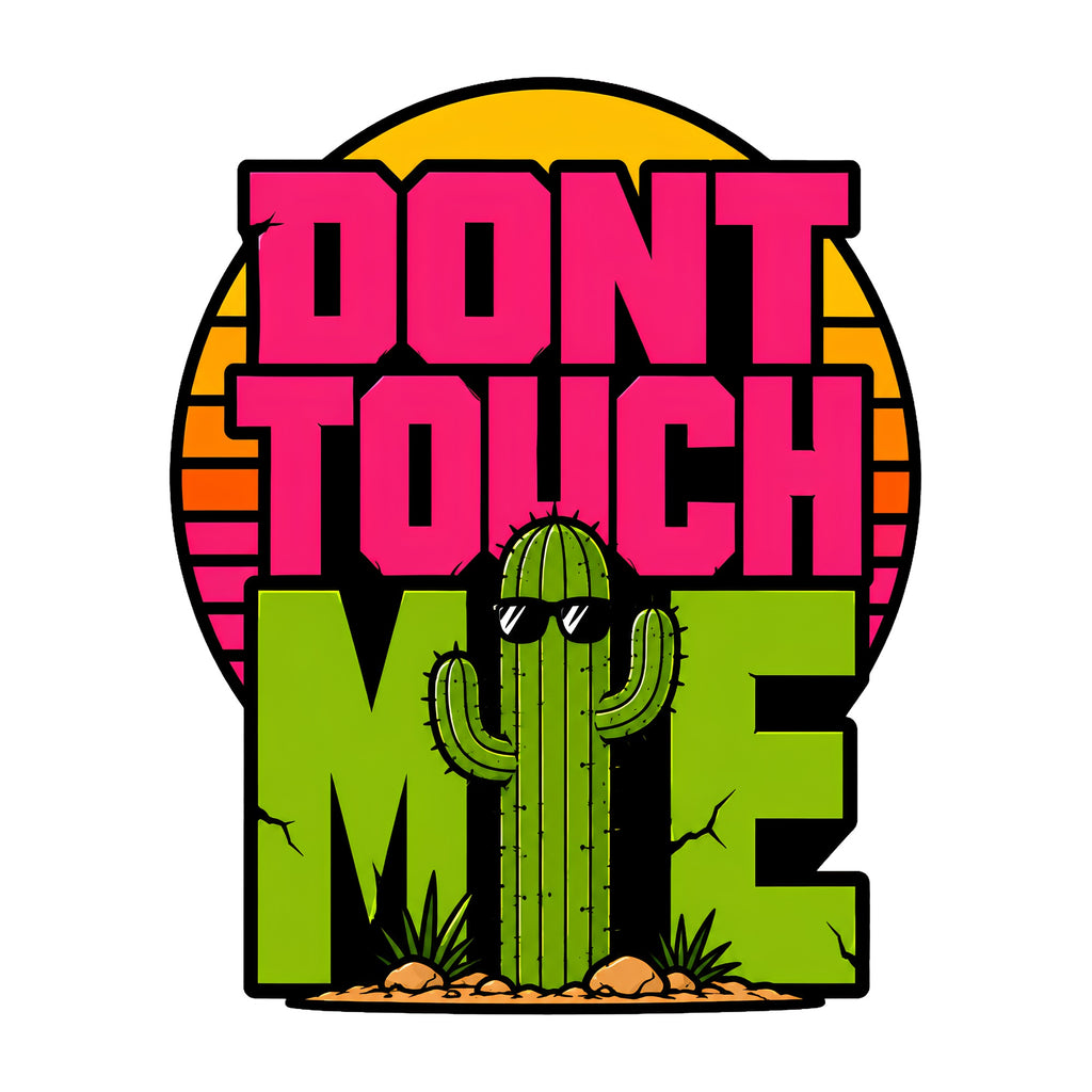 Don't Touch Me