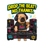 Drop The Beat Pug DJ Shirt - Funny Music Lover Gift