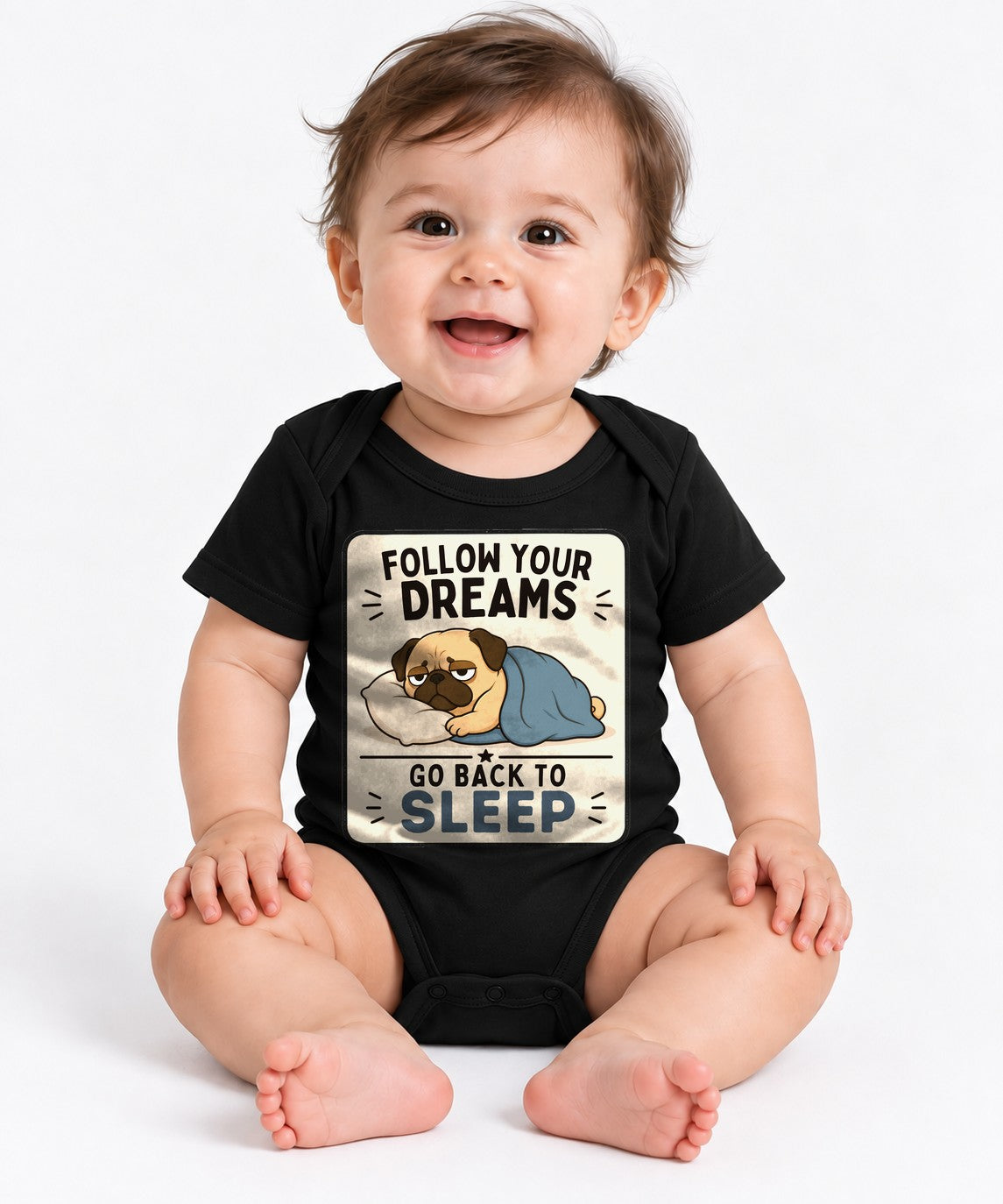Follow Your Dreams Go Back To Sleep Funny Lazy Pug Dog Bed Sarcastic - Black