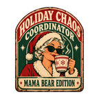 Holiday Chaos Coordinator