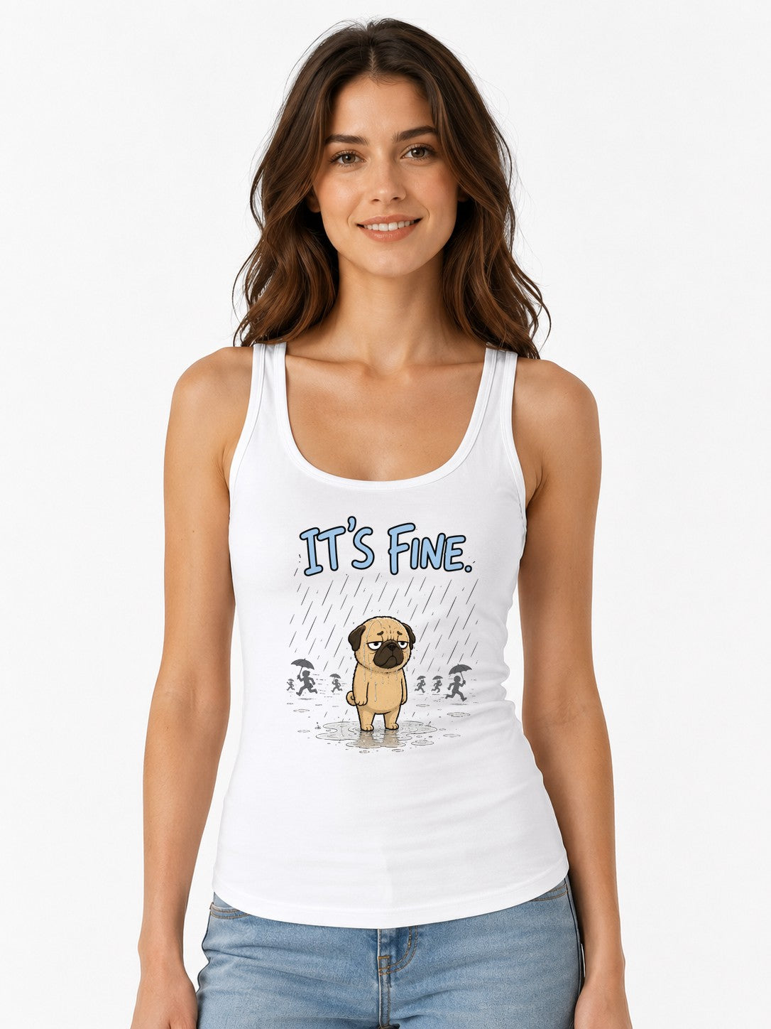 It's Fine Pug Shirt - Funny Sarcastic Dog Meme Graphic Tee - White