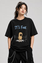 It's Fine Pug Shirt - Funny Sarcastic Dog Meme Graphic Tee - Black