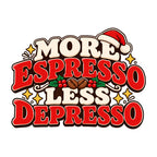 More Espresso Less Depresso