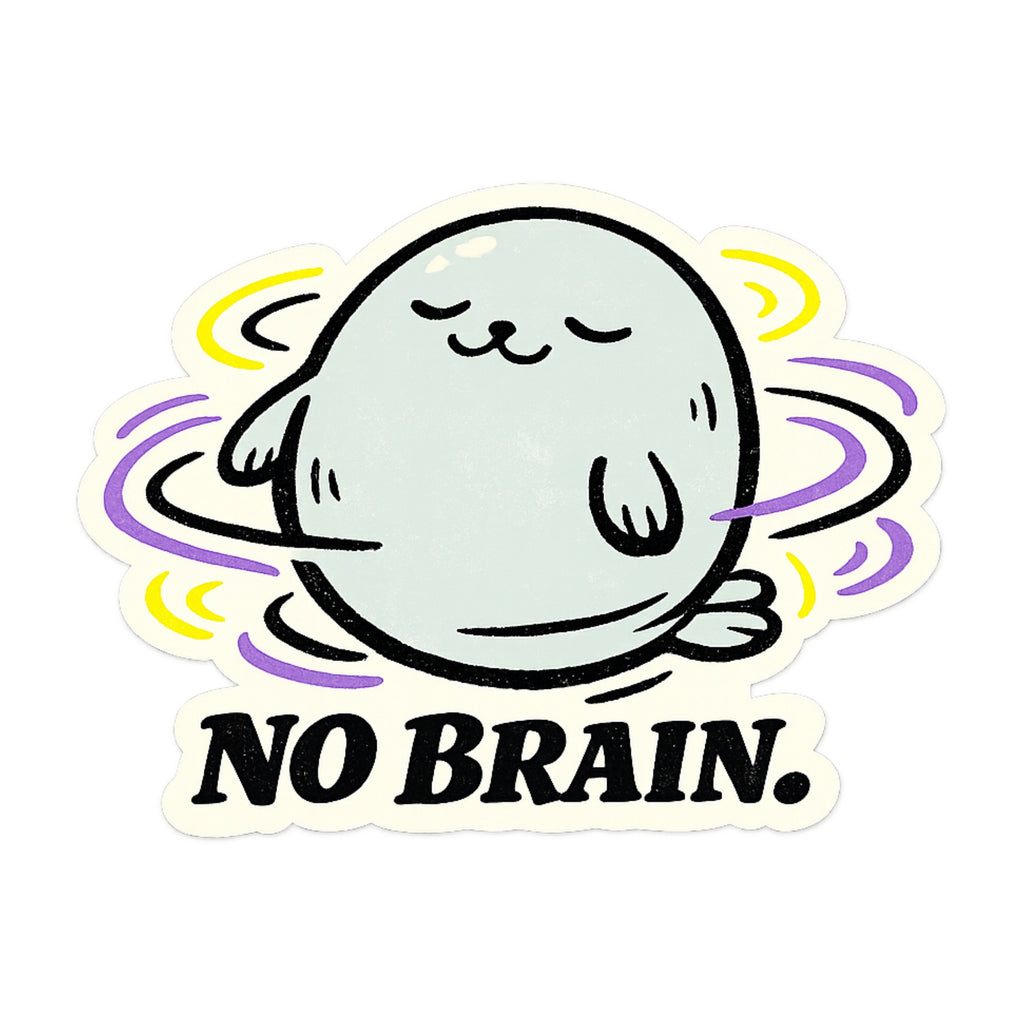 No Brain Seal