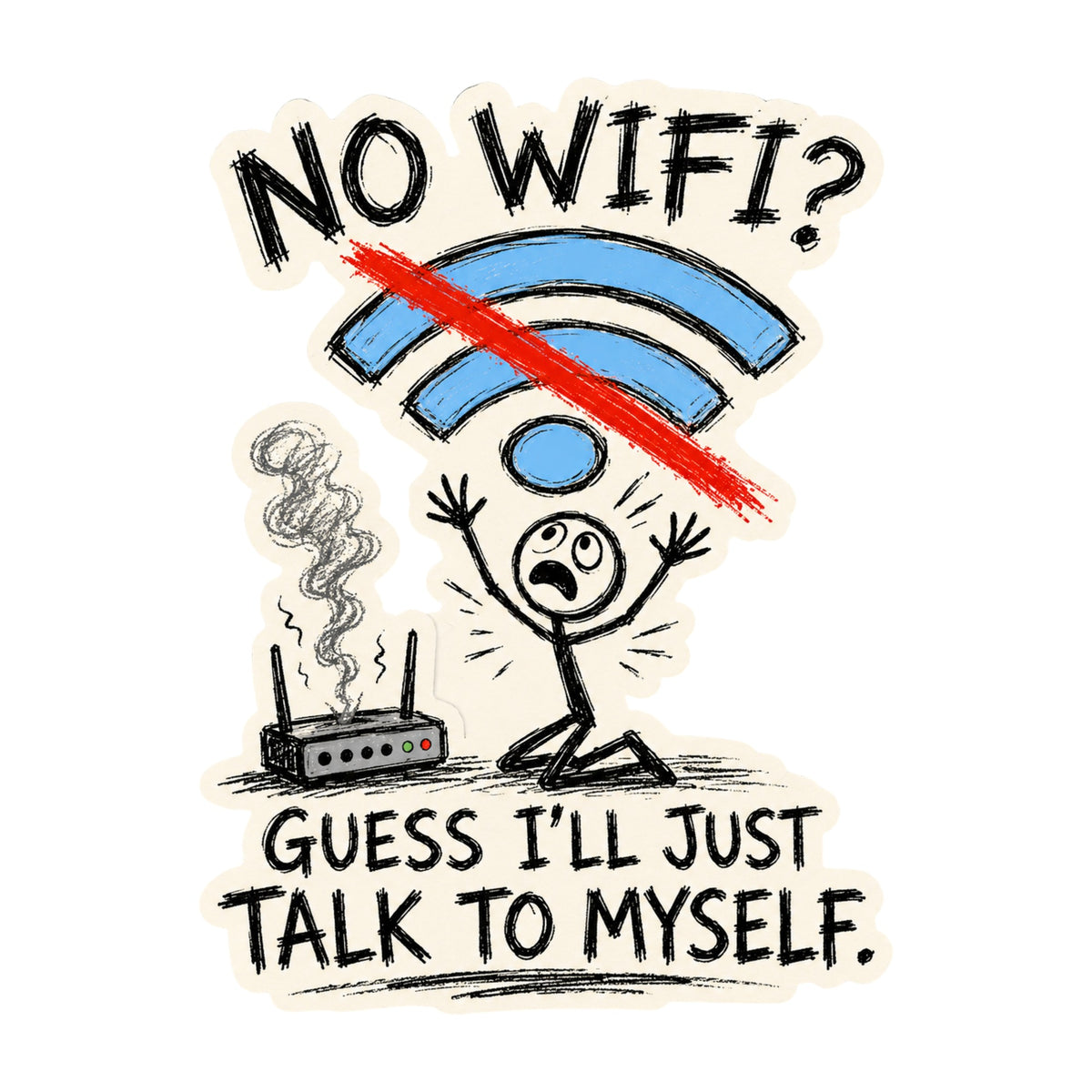 No WiFi Talk To Myself