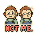Not Me Monkeys