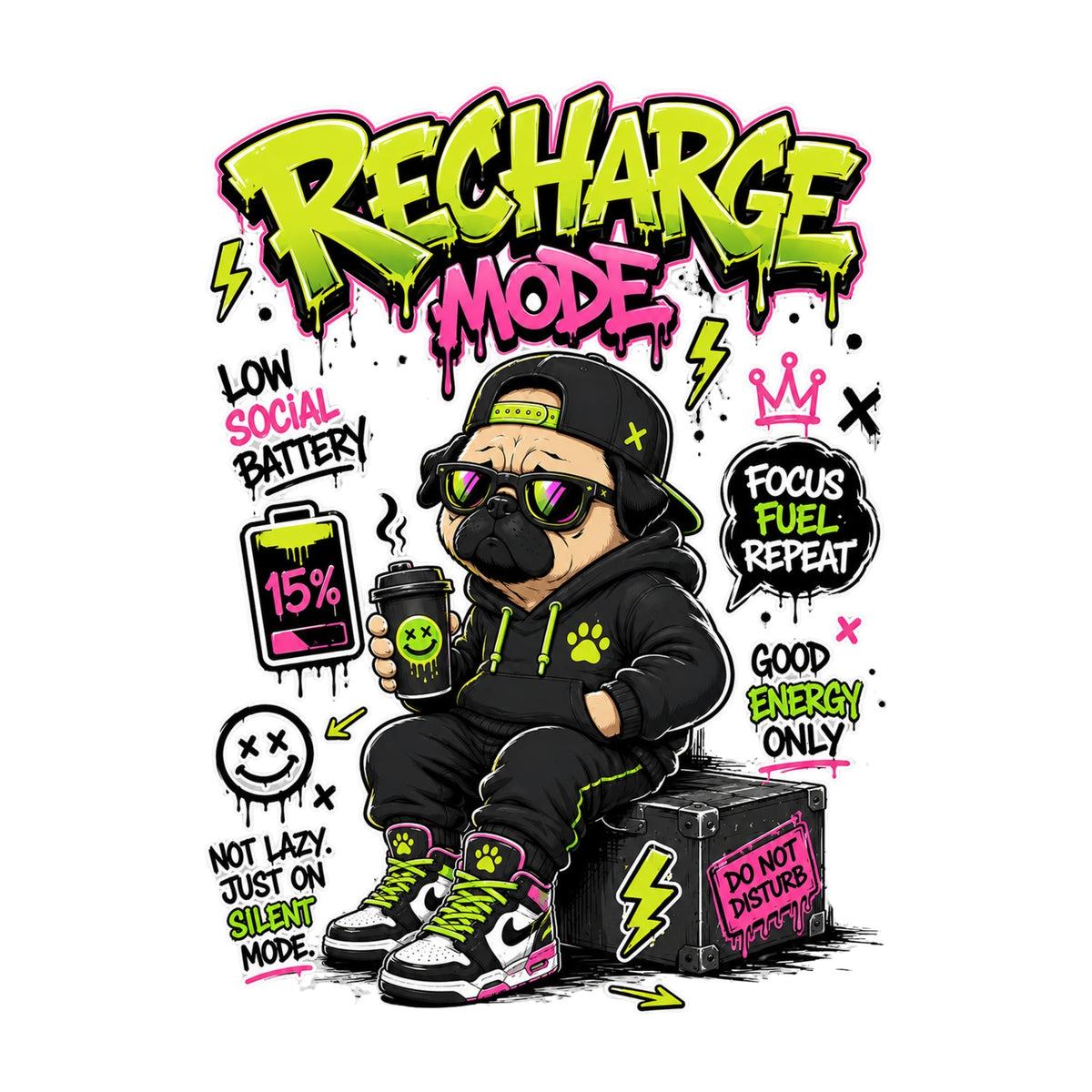 Recharge Mode Low Social Battery Funny Pug Streetwear Neon Graffiti