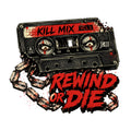 Rewind or Die