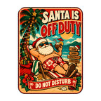 Santa Is Off Duty
