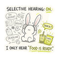 Selective Hearing Bunny