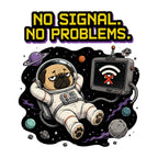 Space Pug No Signal Shirt - Funny Astronaut Dog Graphic Tee