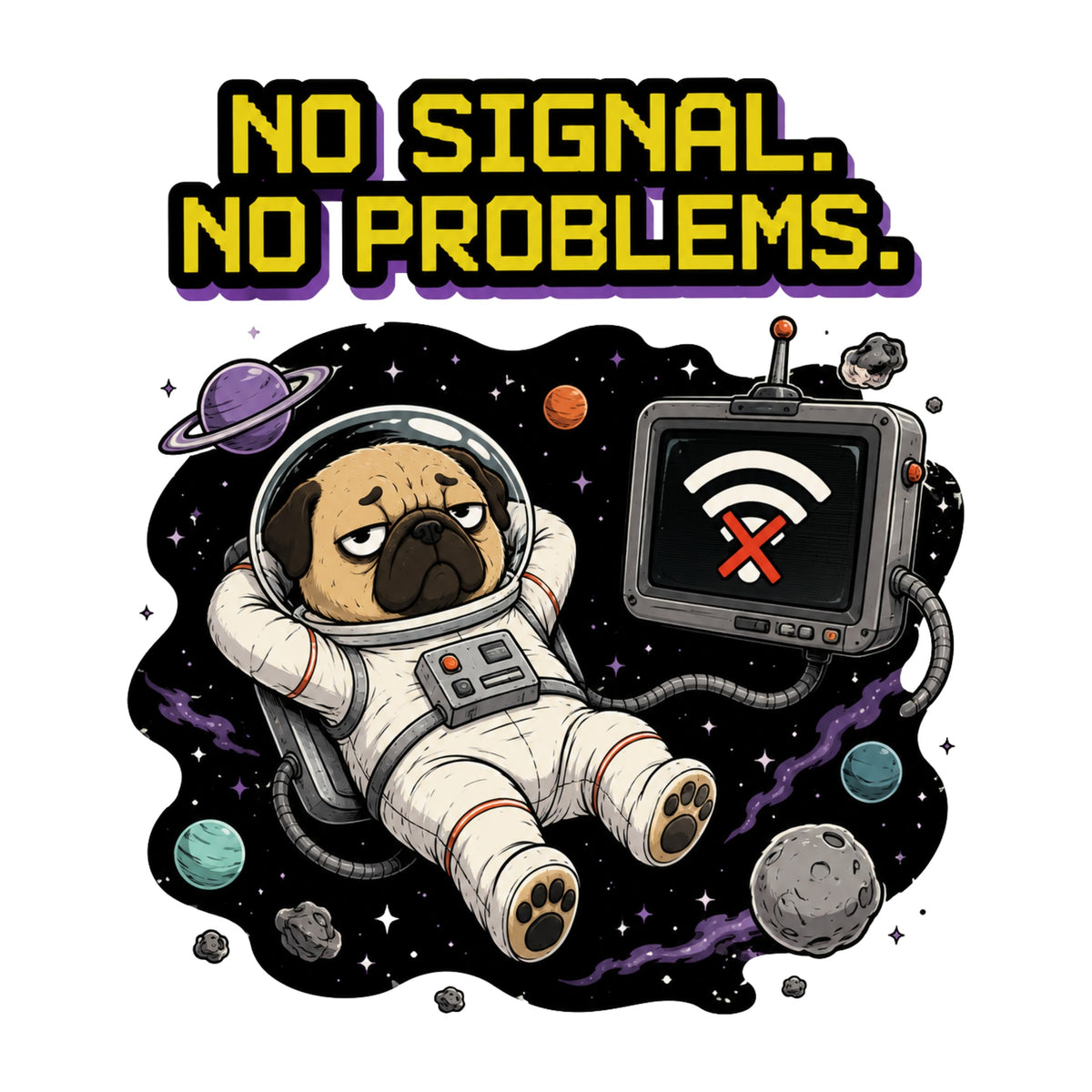 Space Pug No Signal Shirt - Funny Astronaut Dog Graphic Tee