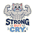 Strong But Cry