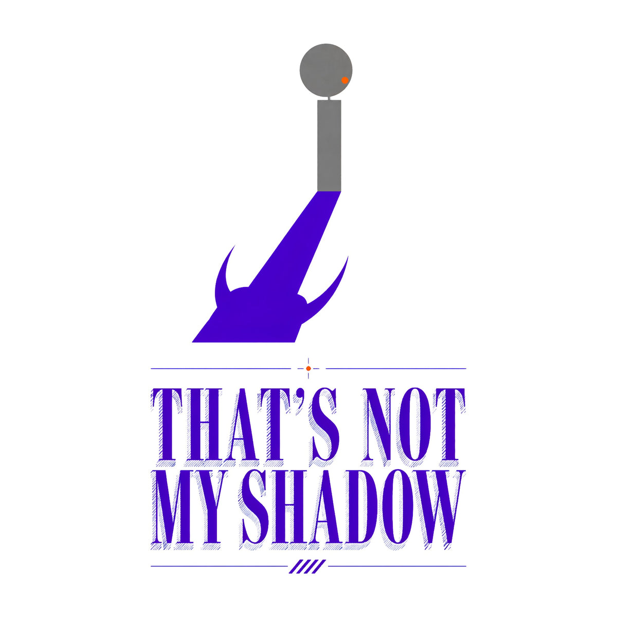 That's Not My Shadow