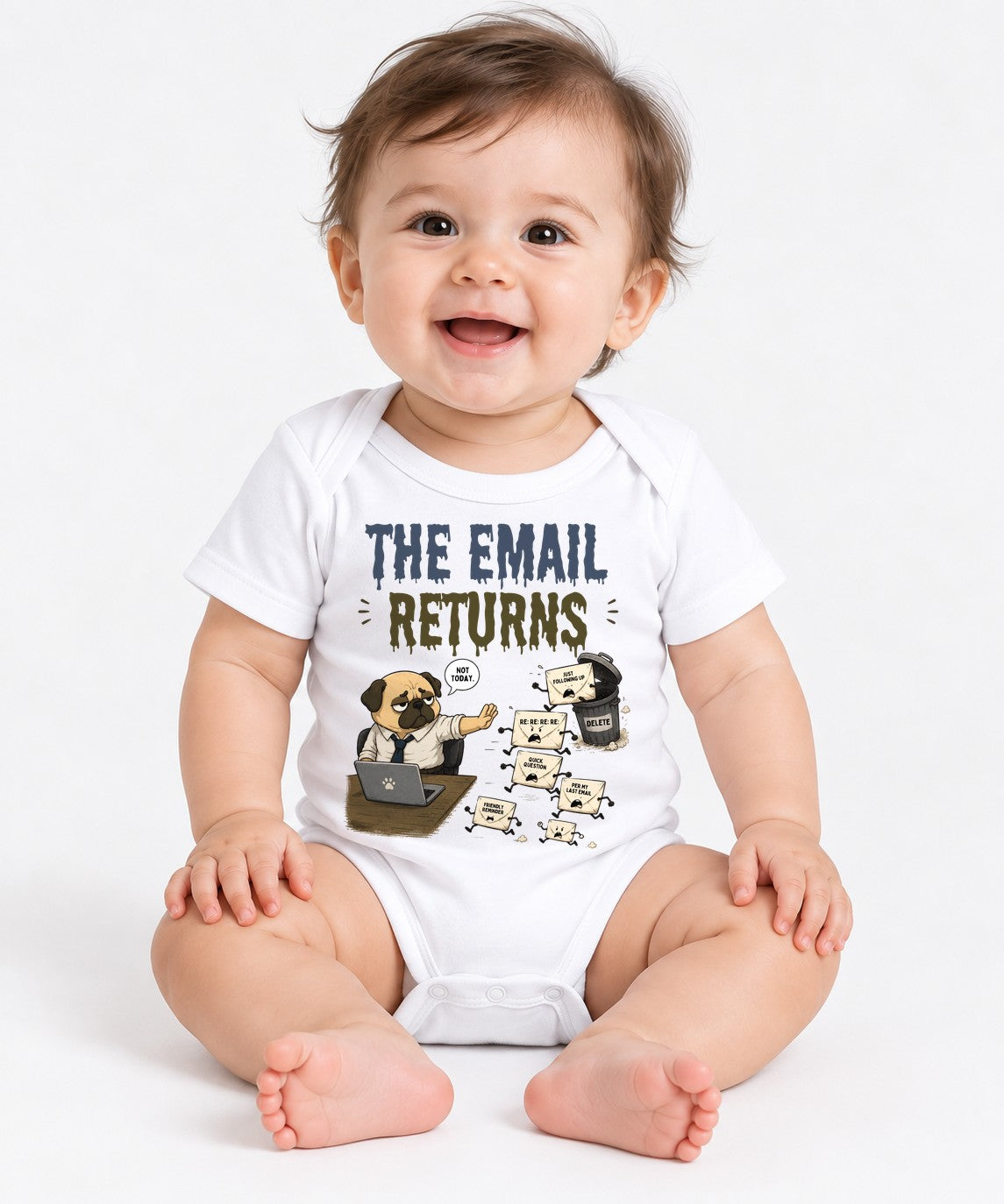 The Email Returns Not Today Funny Office Pug Dog Corporate Humor - White