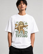 Tired But Trying - White